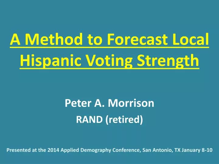 a method to forecast local hispanic voting strength