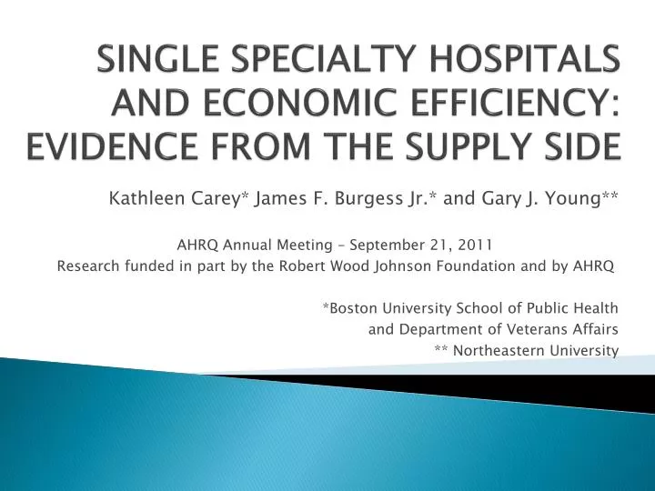 single specialty hospitals and economic efficiency evidence from the supply side