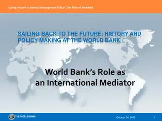 Sailing back to the future: history and policy making at the World Bank