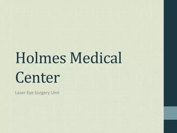 holmes medical center