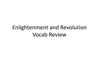 Enlightenment and Revolution Vocab Review