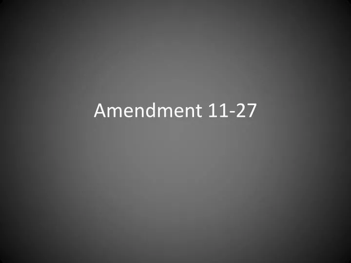 amendment 11 27