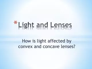 Light and Lenses