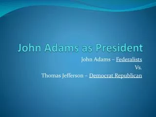 John Adams as President