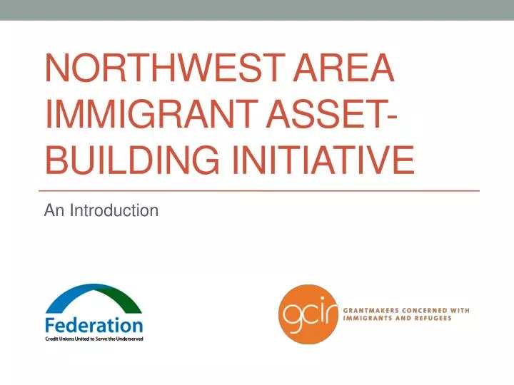 northwest area immigrant asset building initiative