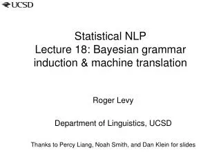 Statistical NLP Lecture 18: Bayesian grammar induction &amp; machine translation