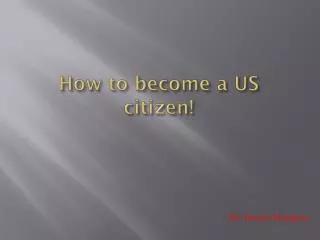 How to become a US citizen !