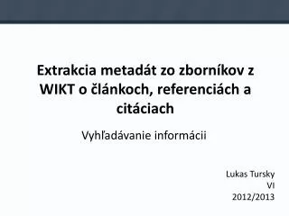 Extrakcia metadát zo zborníkov z WIKT o článkoch, referenciách a citáciach