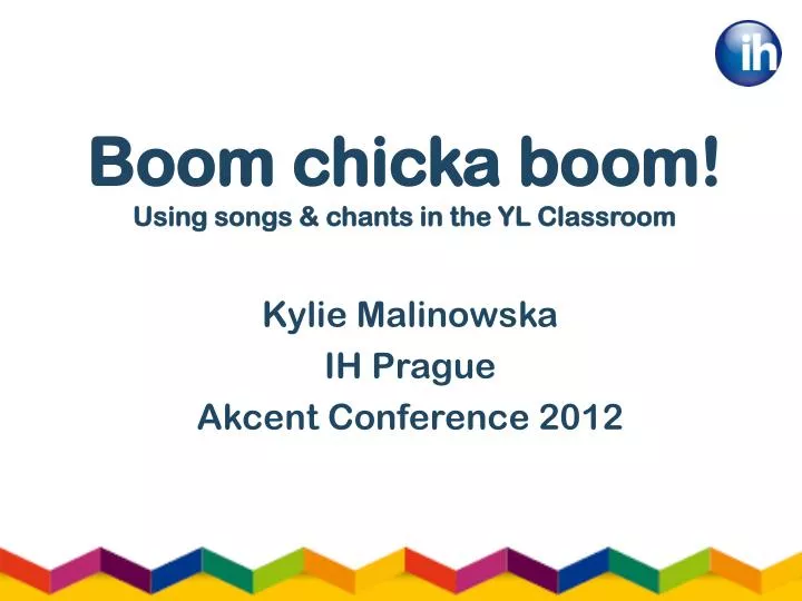 boom chicka boom using songs chants in the yl classroom