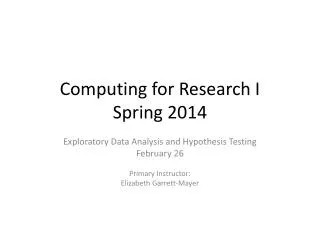 Computing for Research I Spring 2014