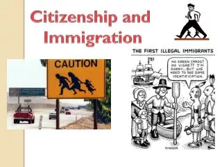 Citizenship and Immigration