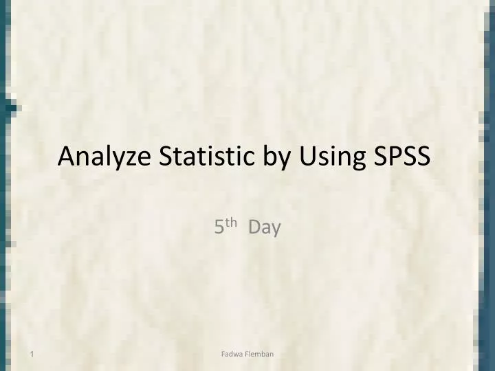 analyze statistic by using spss