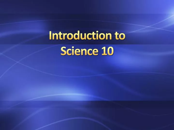 introduction to science 10
