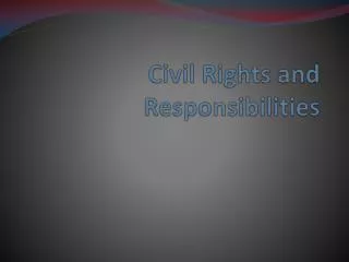Civil Rights and Responsibilities