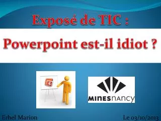 Exposé de TIC : Powerpoint est-il idiot ?