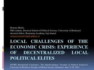 Local Challenges of the Economic Crisis: Experience of Decentralized Local Political Elites