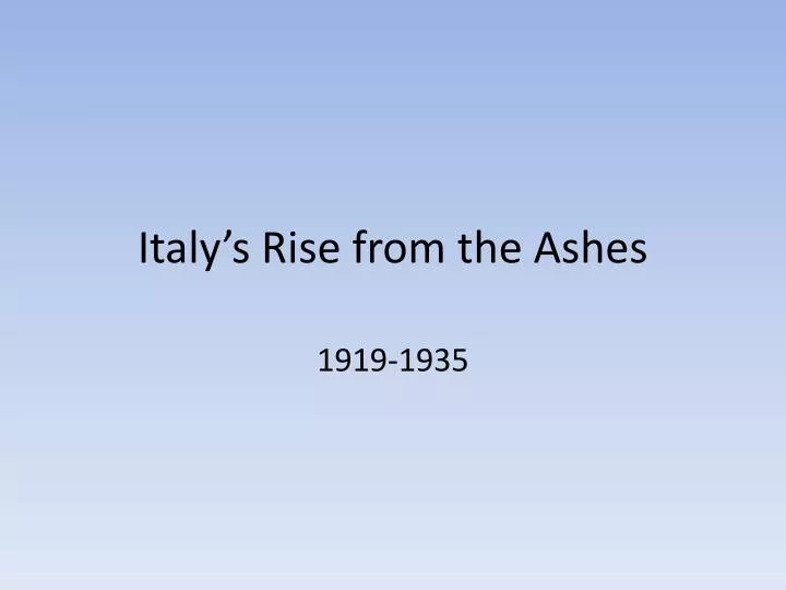 italy s rise from the ashes