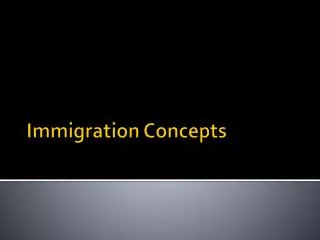 Immigration Concepts