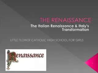 THE RENAISSANCE