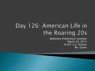 Day 126: American Life in the Roaring 20s