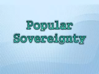 Popular Sovereignty