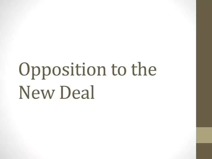 opposition to the new deal