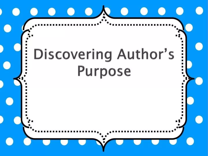 discovering author s purpose