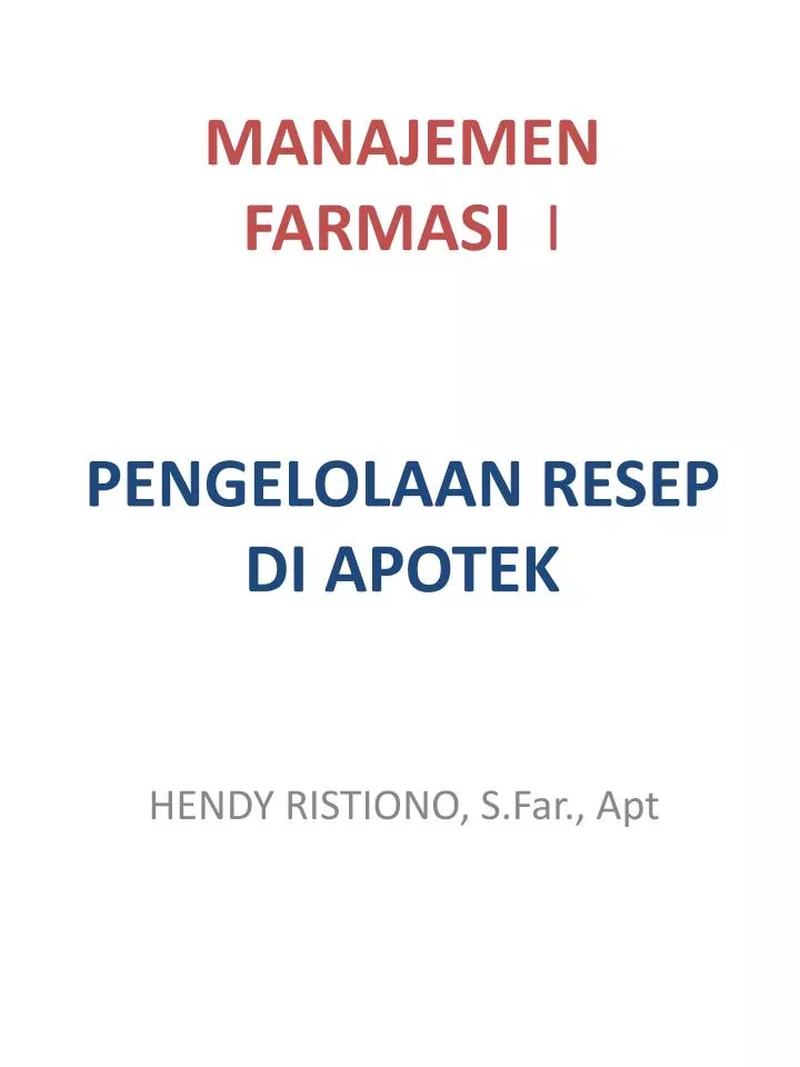 manajemen farmasi i pengelolaan resep di apotek