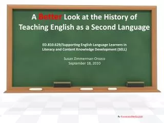 A Better Look at the History of Teaching English as a Second Language
