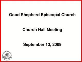 Good Shepherd Episcopal Church Church Hall Meeting September 13, 2009