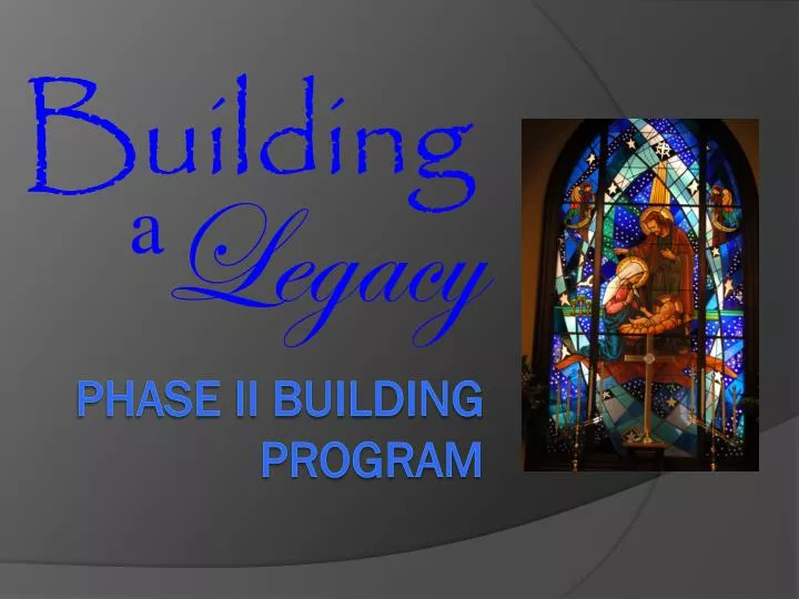 phase ii building program