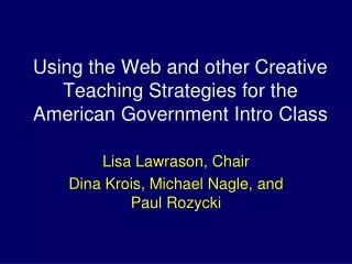 Using the Web and other Creative Teaching Strategies for the American Government Intro Class