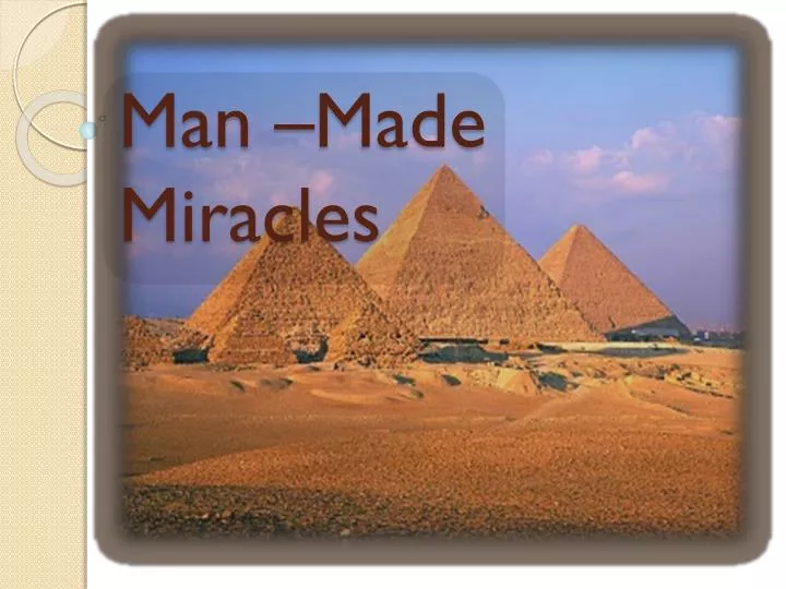 man made miracles