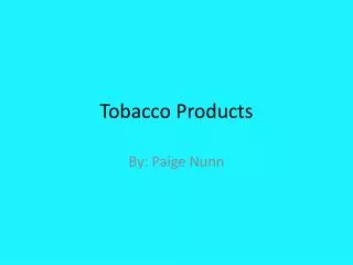 Tobacco Products