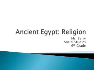 Ancient Egypt: Religion