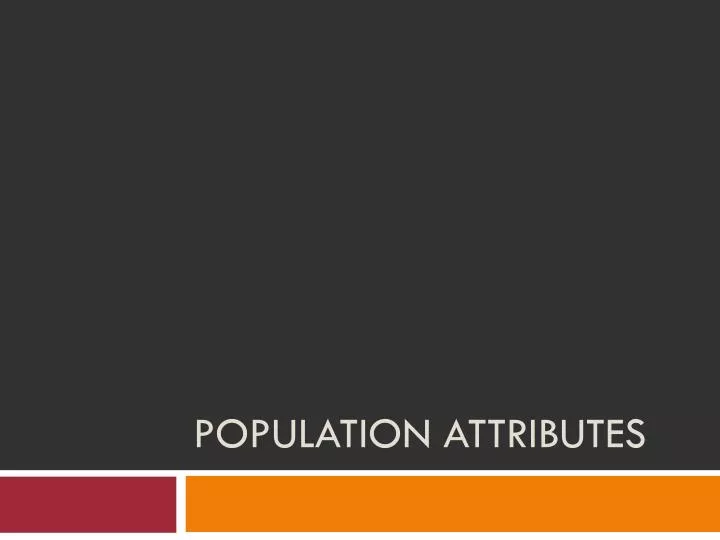 population attributes
