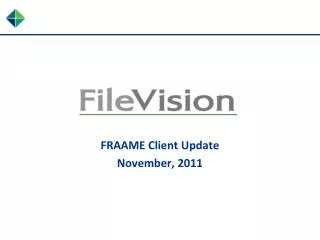 FRAAME Client Update November, 2011