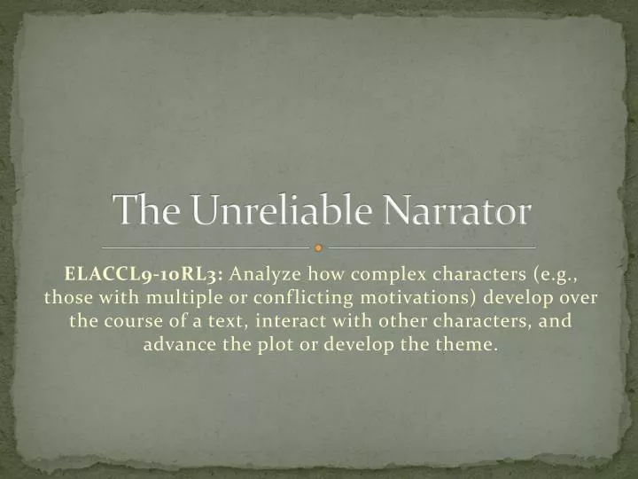 the unreliable narrator