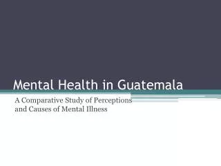 Mental Health in Guatemala