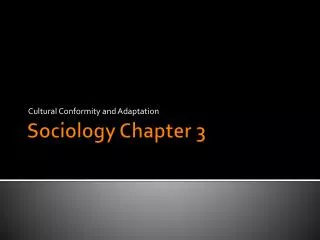 Sociology Chapter 3