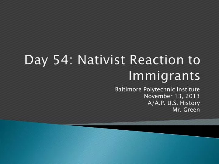 day 54 nativist reaction to immigrants