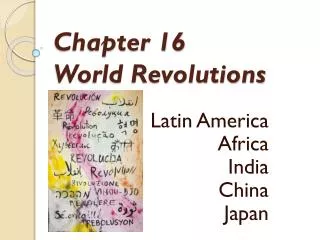 Chapter 16 World Revolutions