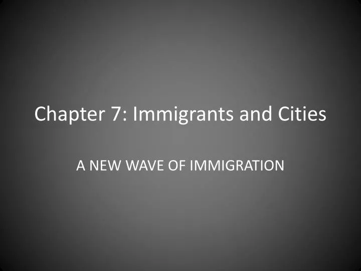 chapter 7 immigrants and cities