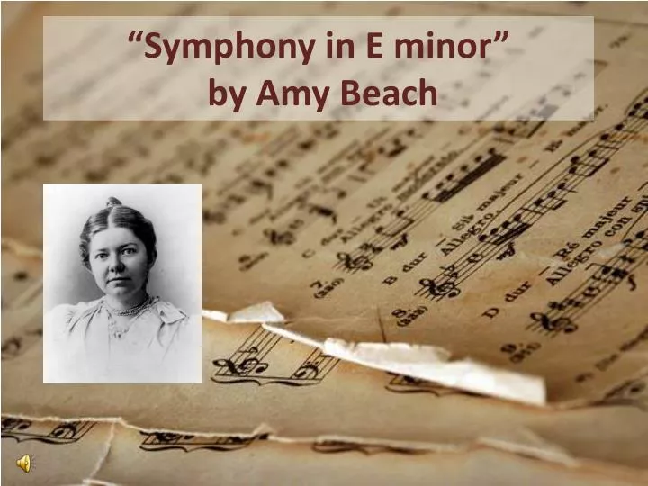 symphony in e minor by amy beach