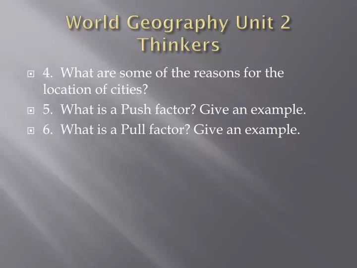 world geography unit 2 thinkers