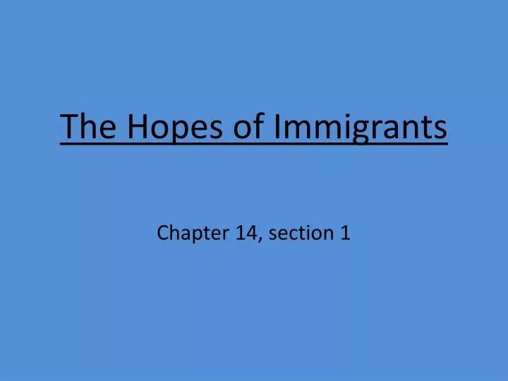the hopes of immigrants