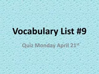 Vocabulary List #9