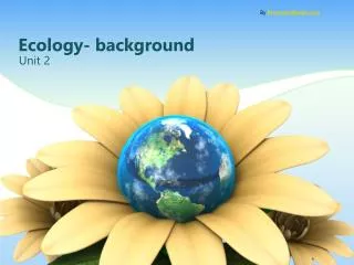 Ecology- background