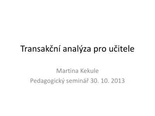 Transakční analýza pro učitele