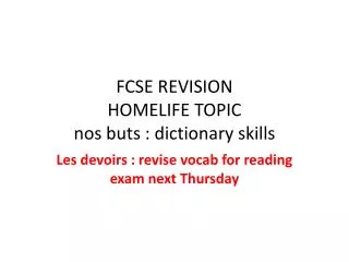FCSE REVISION HOMELIFE TOPIC nos buts : dictionary skills